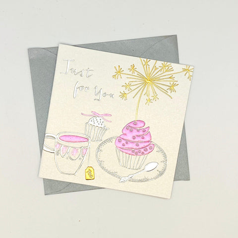 Occasion Card - Just for You - Cupcakes and Tea My Little Shoppe